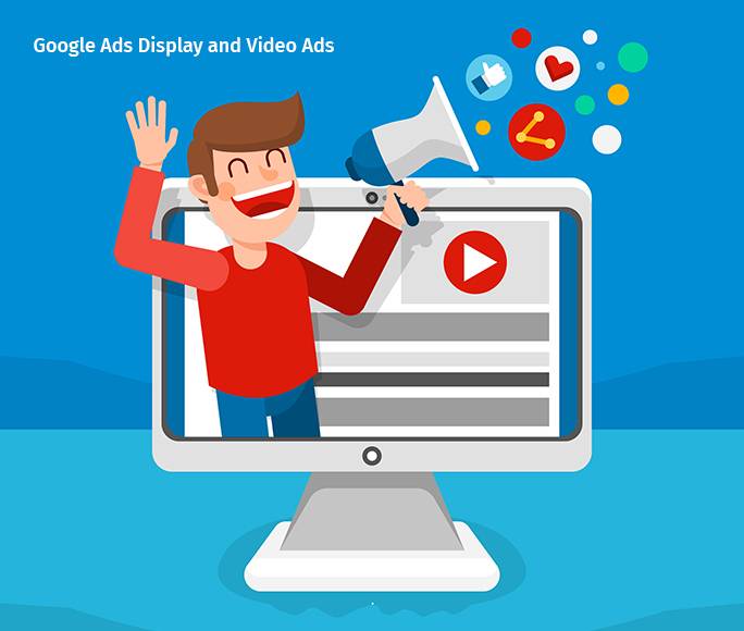 Google Ads Display and Video Ads